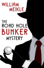The Road Hole Bunker Mystery By William Meikle Cover Image