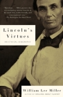 Lincoln's Virtues: An Ethical Biography By William Lee Miller Cover Image