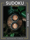If The Plan Doesn't Work, Change The Plan. Never The Goal: Large Print Edition With One Puzzle Per Page - 200 Easy To Medium SUDOKU Puzzles With Answe By Katherine Finder Cover Image