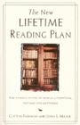 The New Lifetime Reading Plan: The Classical Guide to World Literature, Revised and Expanded By Clifton Fadiman, John S. Major Cover Image