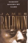 Nobody Knows My Name (Vintage International) By James Baldwin Cover Image