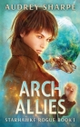 Arch Allies By Audrey Sharpe Cover Image