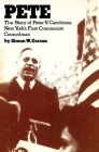 Pete: the story of Peter V. Caccione New York's fit communist councilman: the story of Peter V. Caccione (New World Paperbacks) By Si Gerson Cover Image
