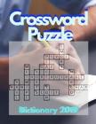 Crossword Puzzle Dictionary 2019: Brain Games - Crossword Puzzles - Large Print, Games for Every Day quick crossword collection puzzle book brain (USA By Keytom D. Altenai Cover Image