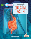 Investigating the Digestive System By Natalie Hyde Cover Image