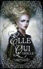 Elle Qui Oracle By Arwen Lynch Cover Image