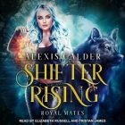 Shifter Rising By Alexis Calder, Elizabeth Russell (Read by), Tristan James (Read by) Cover Image