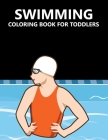 swimming Coloring book For Toddlers Cover Image