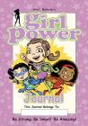 Girl Power Journal: Be Strong. Be Smart. Be Amazing! Cover Image