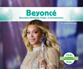 Beyoncé Boundary-Breaking Singer & Entrepreneur Cover Image