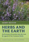 Herbs and the Earth: An Evocative Excursion Into the Lore & Legend of Our Common Herbs Cover Image