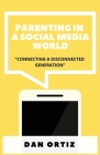 Parenting In A Social Media World Cover Image