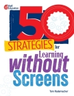 50 Strategies for Learning without Screens By Tom Rademacher Cover Image
