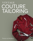 Vintage Couture Tailoring By Thomas von Nordheim Cover Image