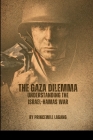 The Gaza Dilemma: Understanding the Israel-Hamas War Cover Image