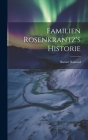 Familien Rosenkrantz's Historie By Barner Konrad 1836-1903 Cover Image