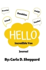 Hello Incredible You By Carla D. Sheppard Cover Image