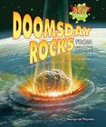 Doomsday Rocks from Space (Bizarre Science) By Margaret Poynter Cover Image