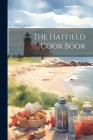 The Hatfield Cook Book Cover Image