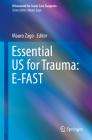 Essential Us for Trauma: E-Fast (Ultrasound for Acute Care Surgeons) Cover Image