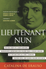 Lieutenant Nun: The True Story of a Cross-Dressing, Transatlantic Adventurer Who Escaped From a Spanish Convent in 1599 and Lived as a Man Cover Image