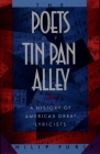 The Poets of Tin Pan Alley: A History of America's Great Lyricists (Oxford Paperbacks) Cover Image
