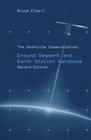 The Satellite Communication Ground Segment and Earth Station Handbook (Artech House Space Technology and Applications) By Bruce Elbert Cover Image