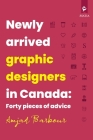 Newly Arrived Graphic Designers in Canada Cover Image