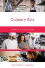 Culinary Arts: A Practical Career Guide By Tracy Brown Hamilton Cover Image