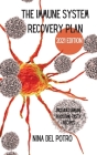 The Immune System Recovery Plan 2021 Edition: Test Your Immune System, Fight Off Infections, Reverse Chronic Disease and Live a Healthier Life Cover Image
