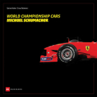 World Championship Cars: Michael Schumacher Cover Image