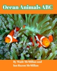 Ocean Animals ABC By Wade McMillan Cover Image
