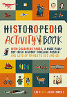 Historopedia Activity Book: With Colouring Pages, a Huge Pull-Out Poster and Lots of Things to See Cover Image