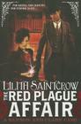 The Red Plague Affair (Bannon & Clare #2) By Lilith Saintcrow Cover Image