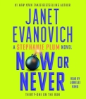 Now or Never (Stephanie Plum #31) By Janet Evanovich, Lorelei King (Read by) Cover Image