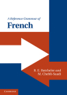 A Reference Grammar of French (Reference Grammars) By R. E. Batchelor, M. Chebli-Saadi Cover Image