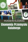 Ekonomia Przemyslu Halalnego By Hussein Elasrag Cover Image