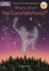 Where Are the Constellations? (Where Is?) By Stephanie Sabol, Who HQ, Laurie A. Conley (Illustrator) Cover Image