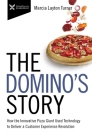 The Domino's Story: How the Innovative Pizza Giant Used Technology to Deliver a Customer Experience Revolution By Marcia Layton Turner Cover Image