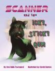 Scanner and the Icky, Sticky Gum By Una Belle Townsend, David Barrow (Illustrator) Cover Image
