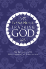 Tracking God By Ivana Noble Cover Image
