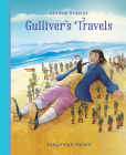 Gulliver's Travels (Classic Stories) By Jonathan Swift (Based on a Book by), Peter Clover (Adapted by), Robert Dunn (Illustrator) Cover Image