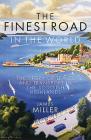 The Finest Road in the World: The Story of Travel and Transport in the Scottish Highlands Cover Image