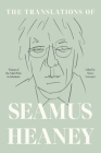 The Translations of Seamus Heaney By Seamus Heaney, Marco Sonzogni (Editor) Cover Image