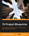 Yii Project Blueprints By II R. Portwood, Charles Cover Image