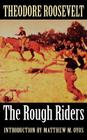 The Rough Riders By Theodore Roosevelt, Matthew Oyos (Introduction by) Cover Image