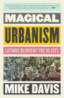 Magical Urbanism: Latinos Reinvent the US City Cover Image