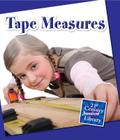 Tape Measures (21st Century Junior Library: Basic Tools) Cover Image