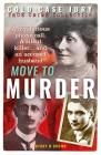 Move to Murder (Cold Case Jury Series) By Antony M. Brown Cover Image