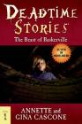 Deadtime Stories: The Beast of Baskerville By Annette Cascone, Gina Cascone Cover Image